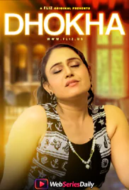Dhokha (E02) FlizMovies Hot Web Series (2026)