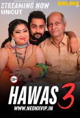 Hawas 3 NeonX Uncut Short Film