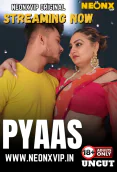 Pyaas NeonX Uncut Short Film