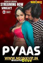 Pyaas NeonX Uncut Short Film (2025) Pyaas NeonX Uncut Short Film (2025)