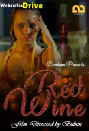 Red Wine (E03) Bumbam Hot Web Series (2025)