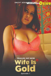Wife Is Gold (E01) UncutAdda Hot Web Series (2025)