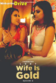 Wife Is Gold (E02) UncutAdda Hot Web Series (2025)