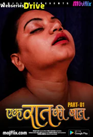 Ek Raat Ki Baat MojFlix Uncut Short Film (2025)