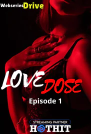 Love Dose (E01) HotHit Hot Web Series (2025)