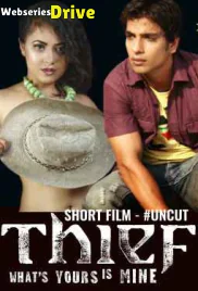 Thief Uncut HotHit Hot Short Film (2025)