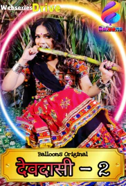 Devadasi Season 2 (E03) Balloons Hot Web Series (2025)