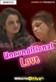 Unconditional Love (E01) CrabFlix Hot Web Series (2025)