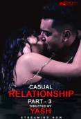 Casual Relationship (Part 3) EightShots Uncut Short Film