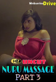Nuru Massage 3 UNCUT HootzyChannel Hot Web Series (2025)