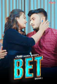 Bet (E02) Fugi Uncut Web Series