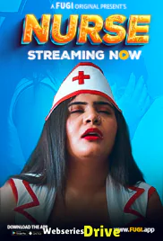 Nurse (E01) Fugi Uncut Web Series (2025)