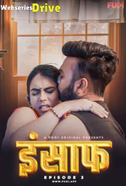 Insaaf (E03) Fugi Uncut Web Series (2025)