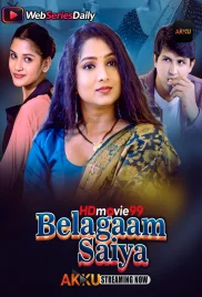 Belagam Saiyaan (E01-E02) Akku Hot Web Series (2026)