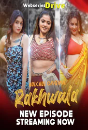Rakhwala (E04-E06) HulChul Hot Web Series (2025) Rakhwala (E04-E06) HulChul Hot Web Series (2025)