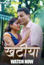 Khatiya (E01-E03) HulChul Hot Web Series (2025)