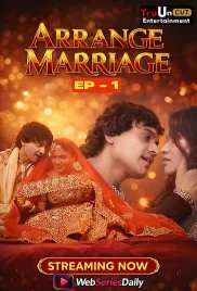 Arrange Marriage (E01) TruUncut Hot Web Series (2026)