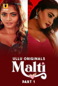 Malti (Part 1) Ullu Hot Web Series