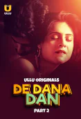 De Dana Dan (Part 2) Ullu Hot Web Series
