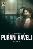 Purani Haveli (Part 1) Ullu Hot Web Series