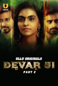 Devar Ji (Part 2) Ullu Hot Web Series