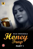 Honey Trap (Part 1) Ullu Hot Web Series