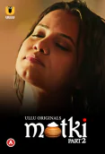 Matki (Part 2) Ullu Hot Web Series