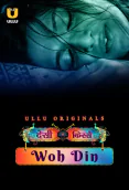 Desi Kisse - Woh Din (Part 1) Ullu Hot Web Series