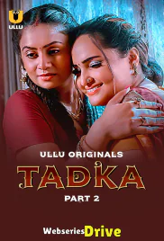 Tadka (Part 2) Ullu Hot Web Series (2025)