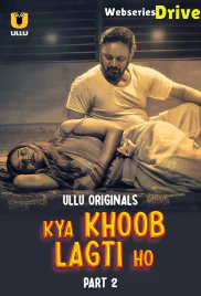 Kya Khoob Lagti Ho (Part 2) Ullu Hot Web Series (2025)