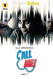 Call Me (Part 1) Ullu Hot Web Series (2025)