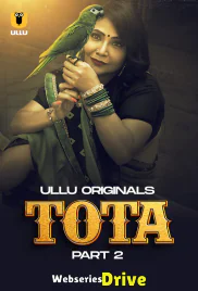 Tota (Part 2) Ullu Hot Web Series (2025)