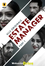 Estate Manager (Part 1) Ullu Hot Web Series (2025)