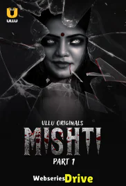 Mishti (Part 1) Ullu Hot Web Series (2025)