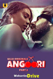 Angoori (Part 2) Ullu Hot Web Series (2025)