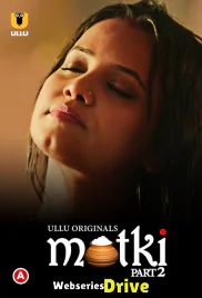 Matki (Part 2) Ullu Hot Web Series (2025)