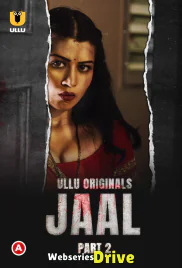 Jaal (Part 2) Ullu Hot Web Series (2025)