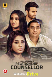 Relationship Counsellor (Part 1) Ullu Hot Web Series (2025)