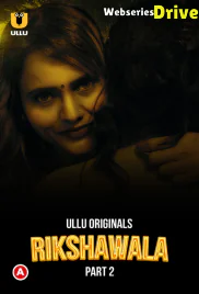 Rikshawala (Part 2) Ullu Hot Web Series (2025)