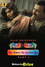 Desi Kisse - Na Umra Ki Seema Ho (Part 1) Ullu Hot Web Series (2025)