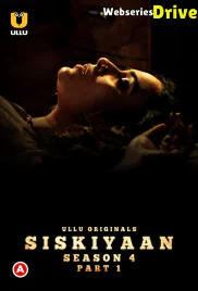 Palang Tod - Siskiyaan Season 4 (Part 1) Ullu Hot Web Series (2025)