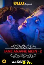 Charmsukh (E18) - Jane Anjane Mein 2 (Part 2) Ullu Hot Web Series (2025)
