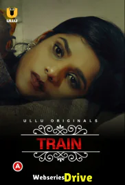 Charmsukh (E31) - Train Ullu Hot Web Series (2025)