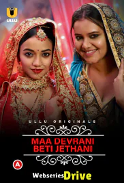 Charmsukh (E36) - Maa Devrani Beti Jethani (Part 1) Ullu Hot Web Series (2025)