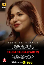 Charmsukh - Tauba Tauba (Part 2) Ullu Hot Web Series (2025)