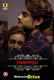 Charmsukh (E13) - Trapped Ullu Hot Web Series (2025)