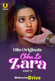 Chhu Le Zara (Part 2) Ullu Hot Web Series (2025) Chhu Le Zara (Part 2) Ullu Hot Web Series (2025)