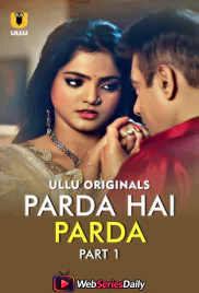 Parda Hai Parda (Part 1) Ullu Hot Web Series (2026)