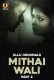 Mithai Wali (Part 2) Ullu Hot Web Series
