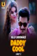 Daddy Cool (Part 2) Ullu Hot Web Series